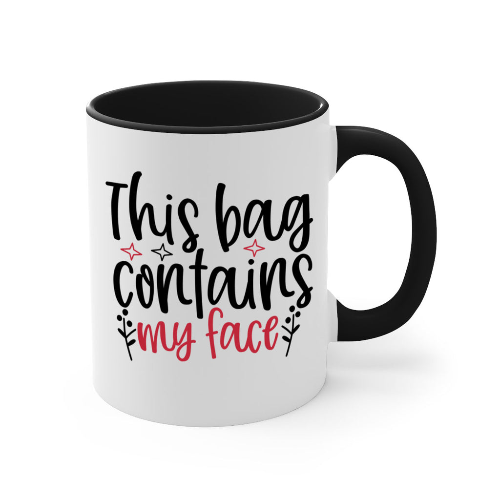 This bag contains my face Design Style 216#- makeup-Mug / Coffee Cup