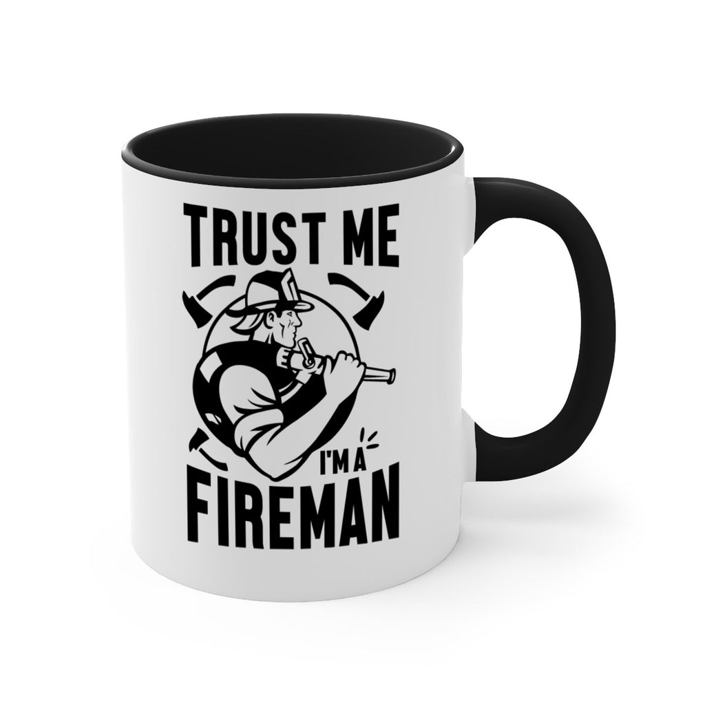 Trust me Style 16#- fire fighter-Mug / Coffee Cup
