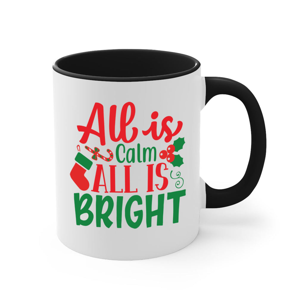 all is calm all is bright style 47#- christmas-Mug / Coffee Cup