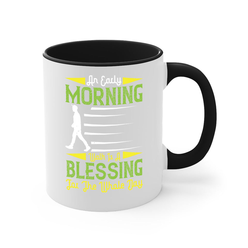 an earlymorning walk is a blessing for the whole day 91#- walking-Mug / Coffee Cup