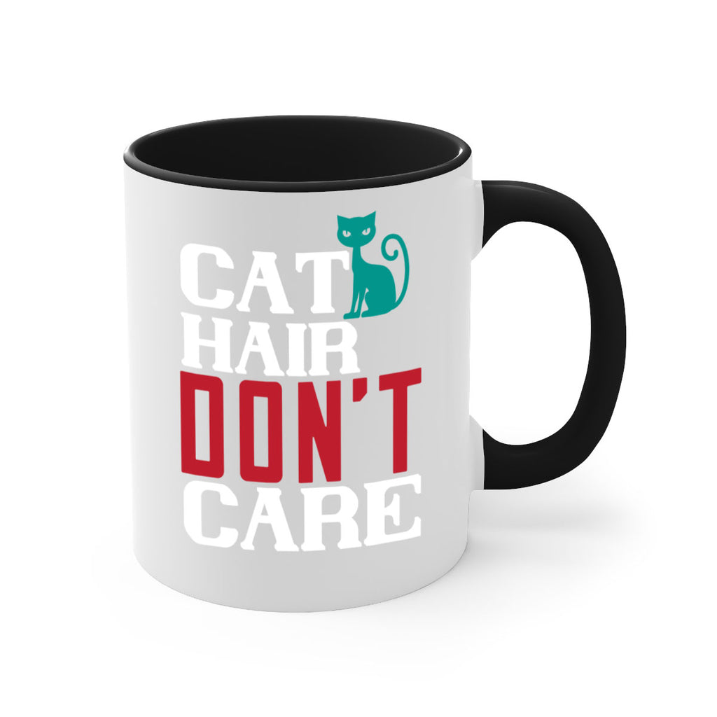 cat hair dont care o Style 29#- cat-Mug / Coffee Cup