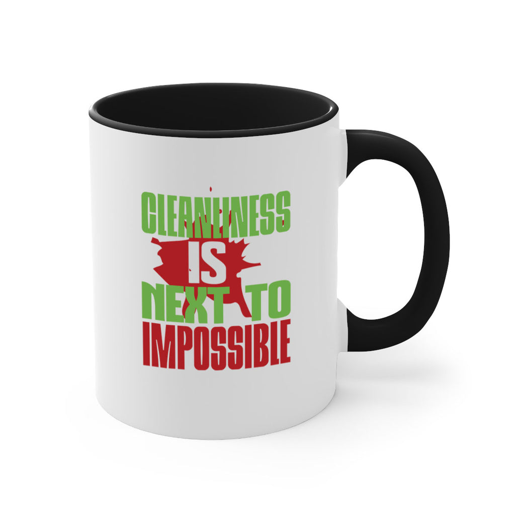 cleanilness is next to impossible Style 44#- cleaner-Mug / Coffee Cup