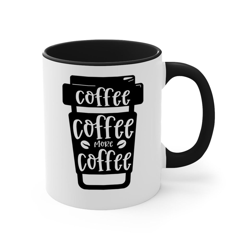 coffee coffee more coffee 166#- coffee-Mug / Coffee Cup