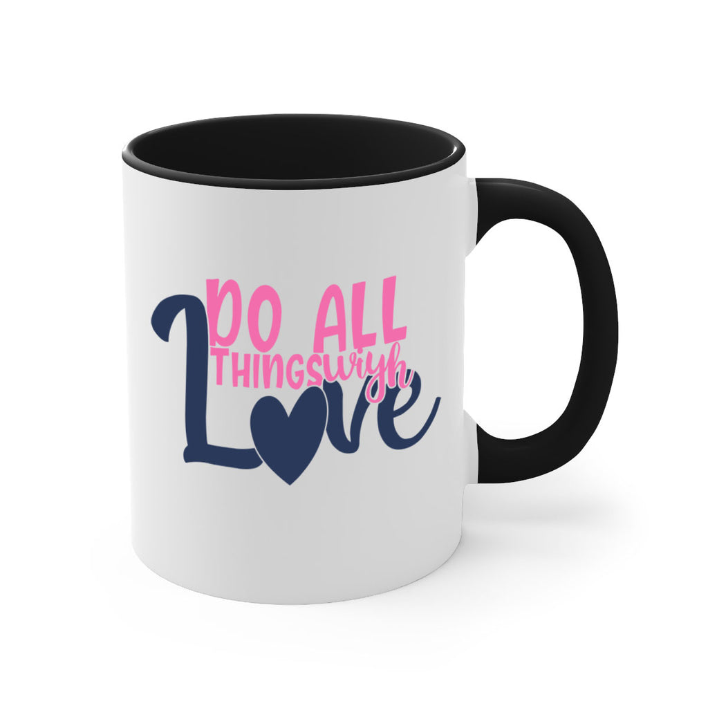 do all things with love Style 128#- motivation-Mug / Coffee Cup