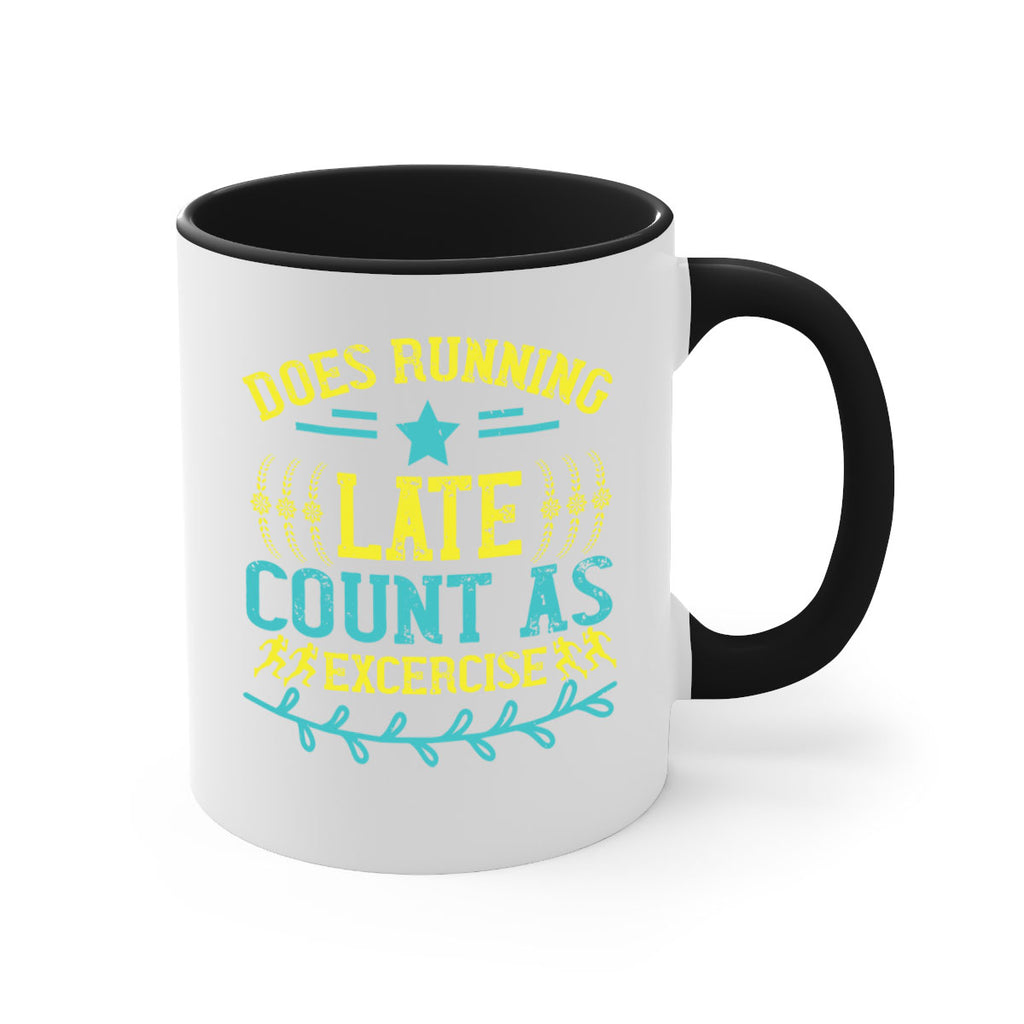 does running late count as excercise 46#- running-Mug / Coffee Cup