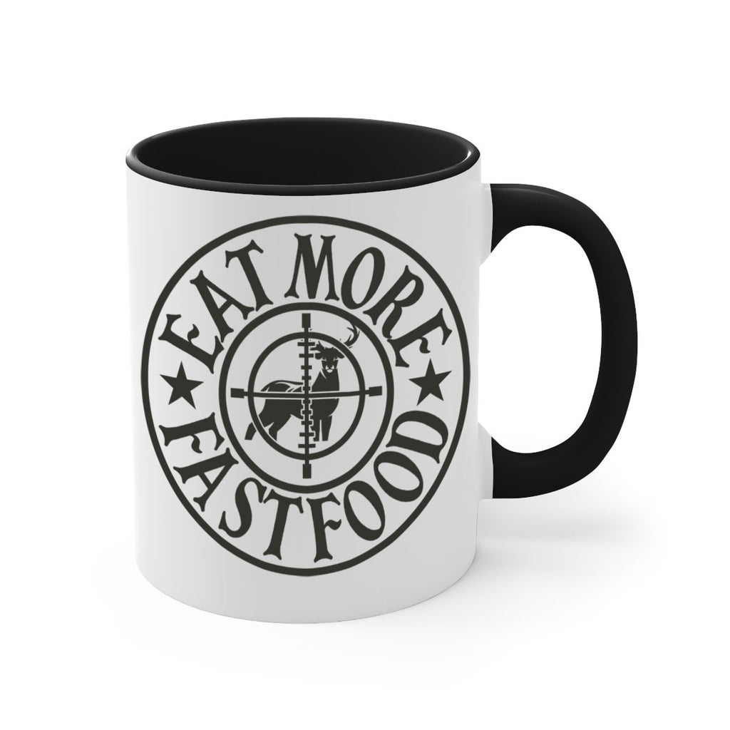 eat more fast food 14#- hunting-Mug / Coffee Cup