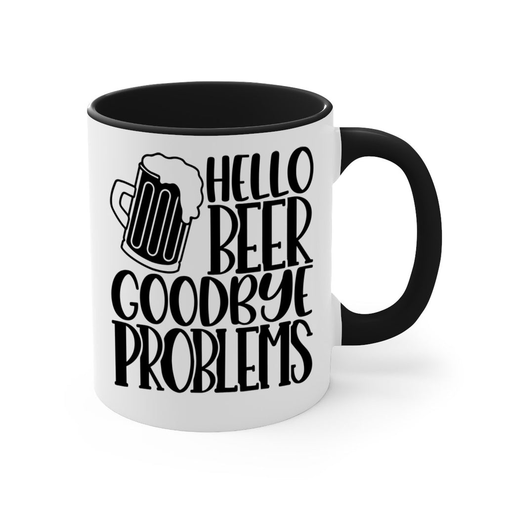 hello beer goodbye problems 36#- beer-Mug / Coffee Cup