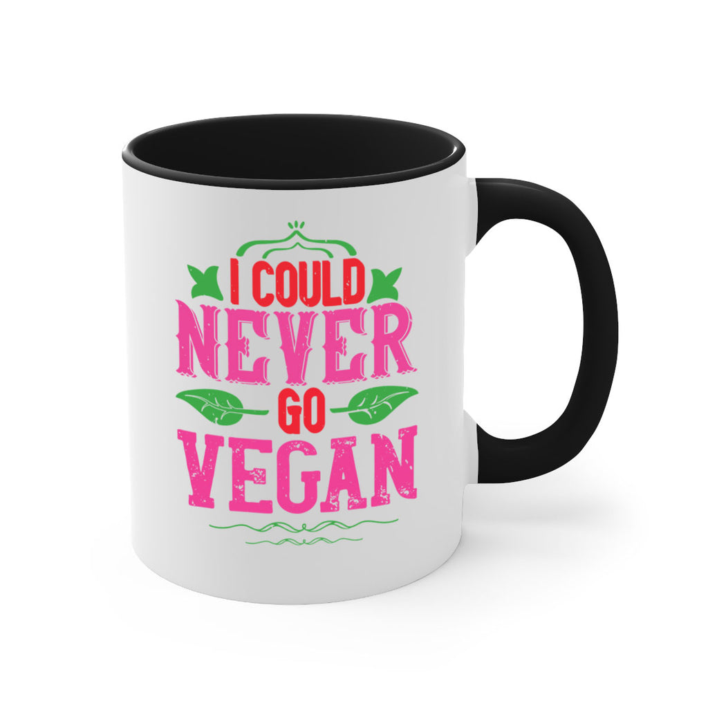 i could never go vegan 133#- vegan-Mug / Coffee Cup