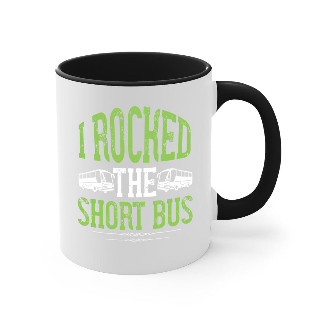 i rocked the short bus Style 26#- bus driver-Mug / Coffee Cup