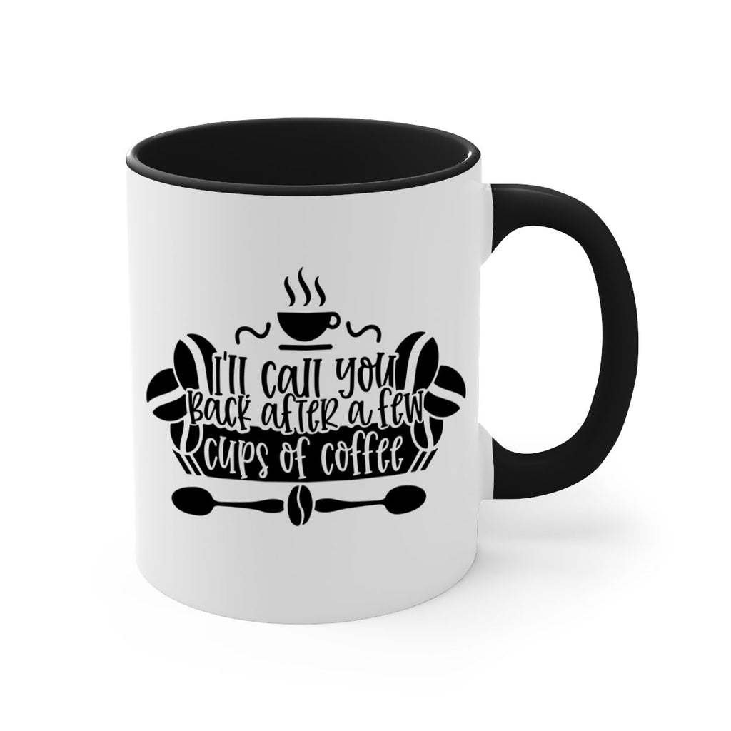 ill call you back after a few cups of coffee 98#- coffee-Mug / Coffee Cup