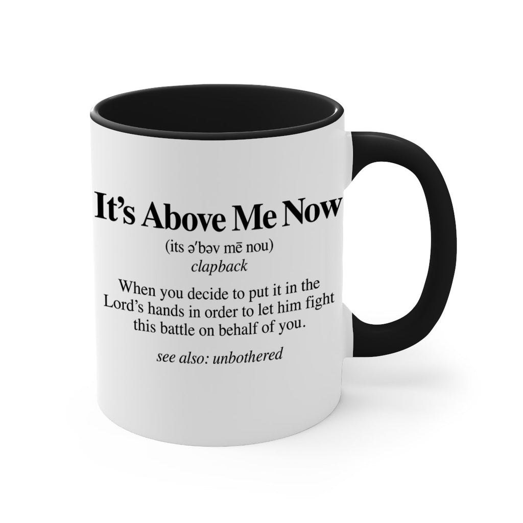 its above me now definition 105#- black words - phrases-Mug / Coffee Cup