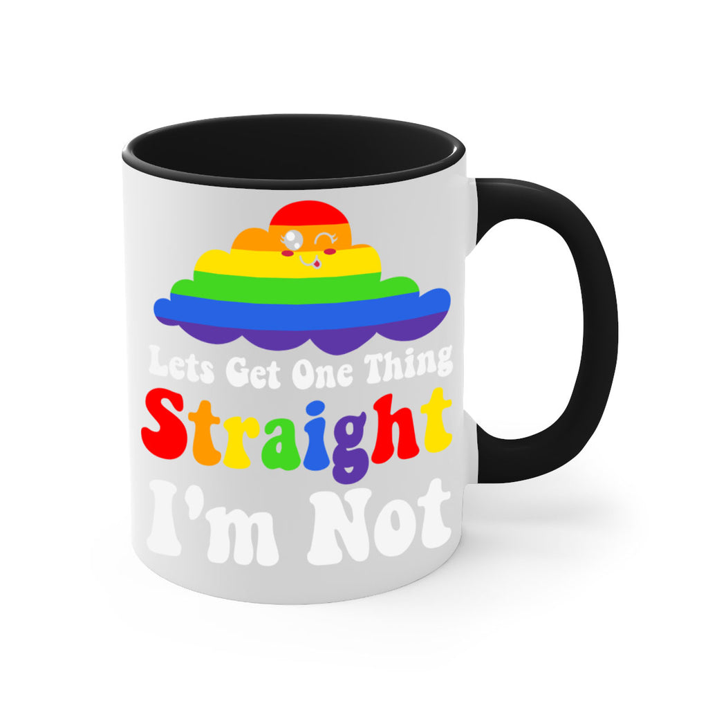 lets get one thing straight 107#- lgbt-Mug / Coffee Cup