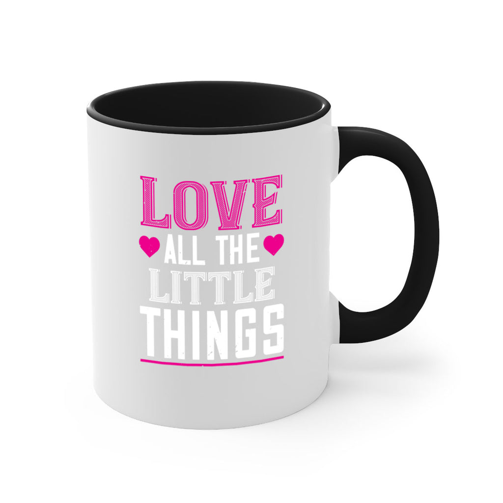 love all the little thing 46#- valentines day-Mug / Coffee Cup