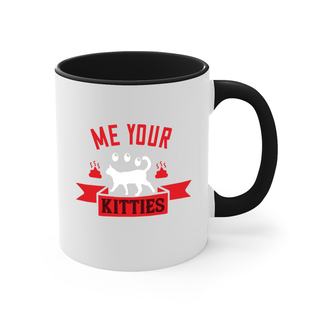me your kitties Style 68#- cat-Mug / Coffee Cup