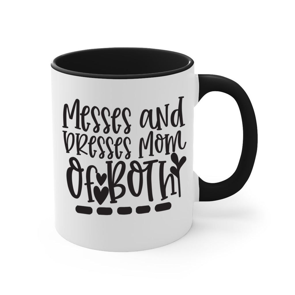 messes and dresses mom of both 379#- mom-Mug / Coffee Cup