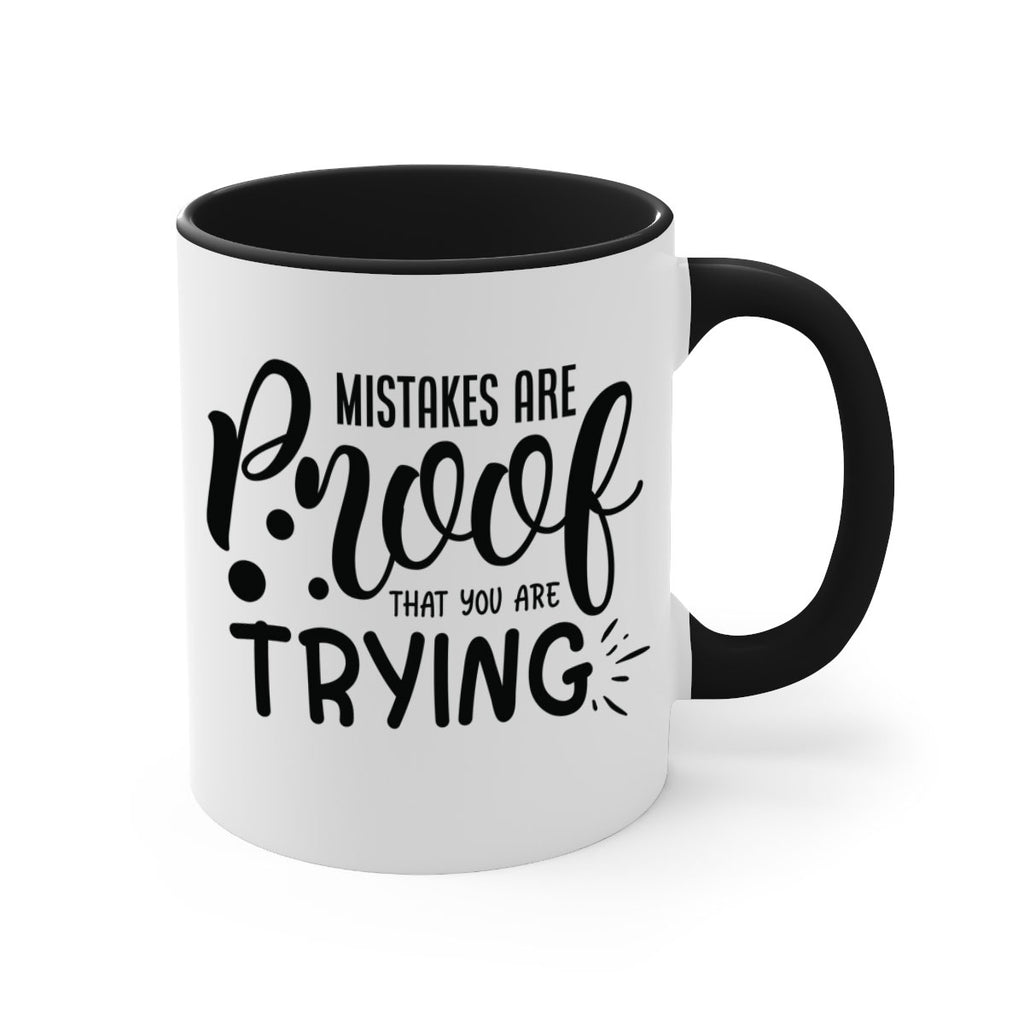 mistakes are proof that you are trying Style 85#- motivation-Mug / Coffee Cup