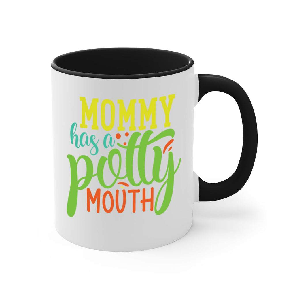 mommy has a potty mouth 376#- mom-Mug / Coffee Cup