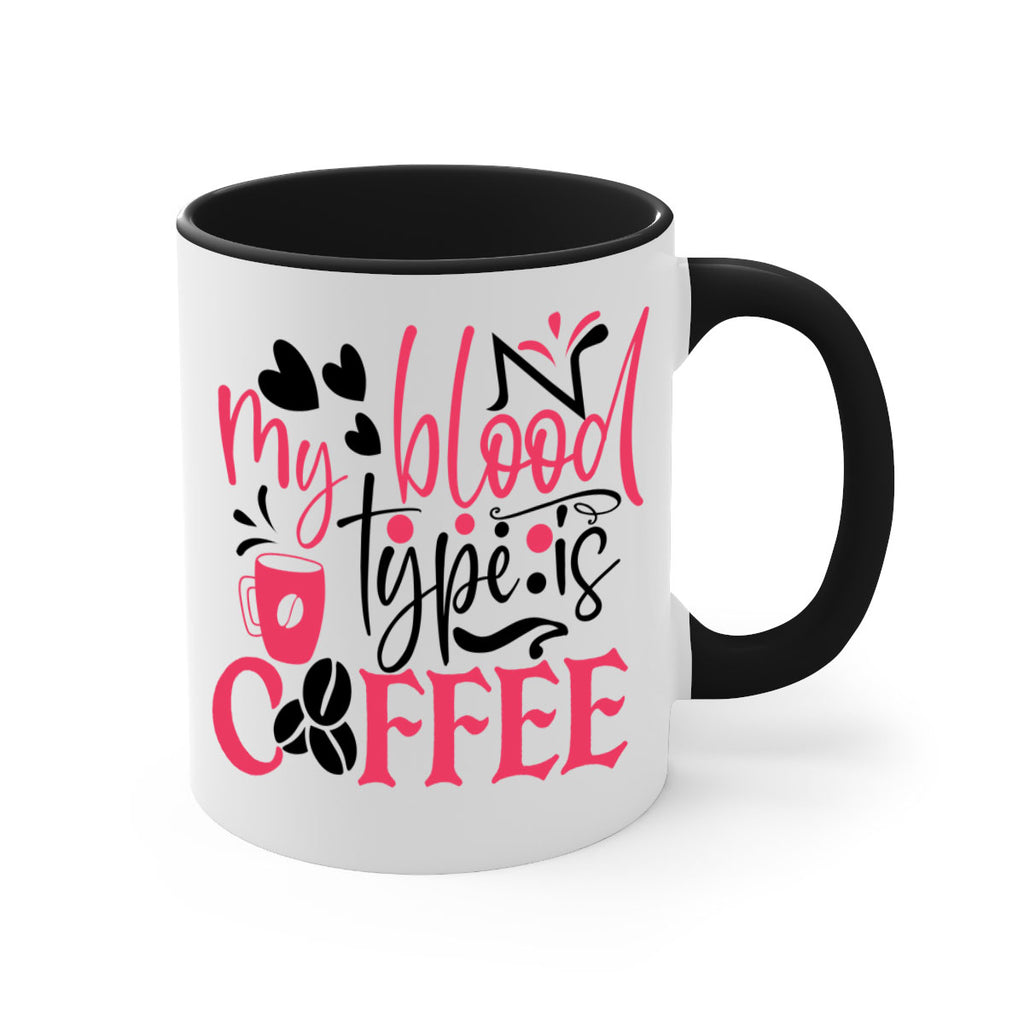 my blood type is coffee Style 375#- nurse-Mug / Coffee Cup