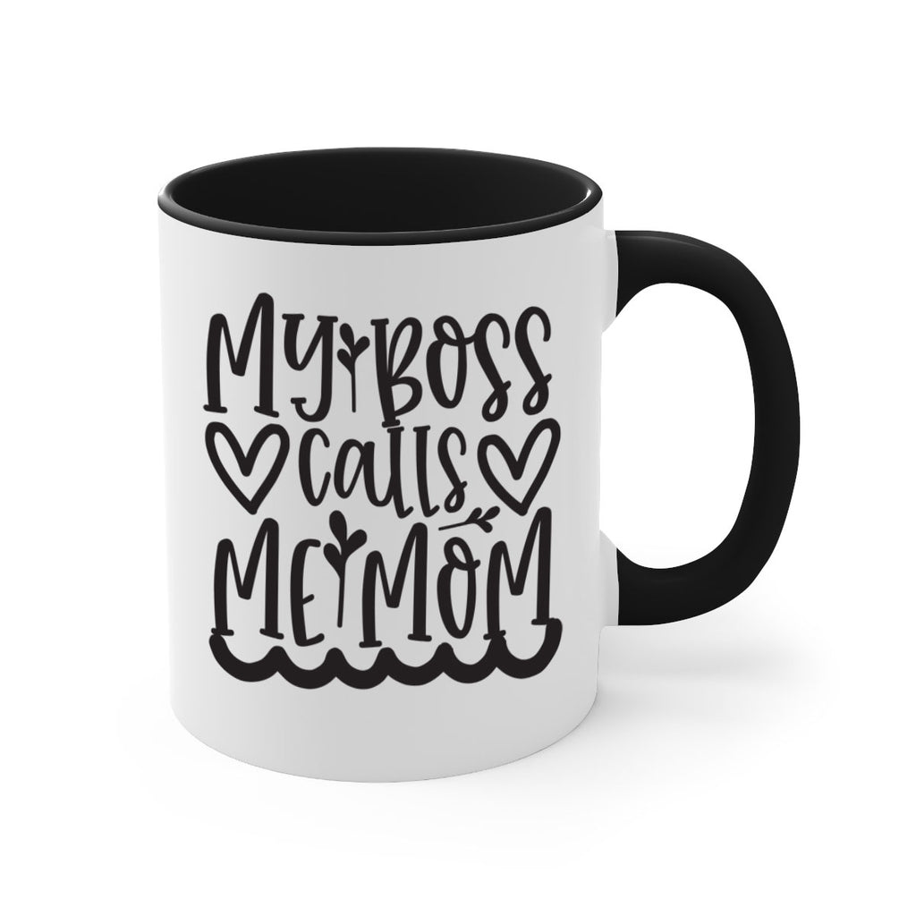 my boss calls me mom 373#- mom-Mug / Coffee Cup