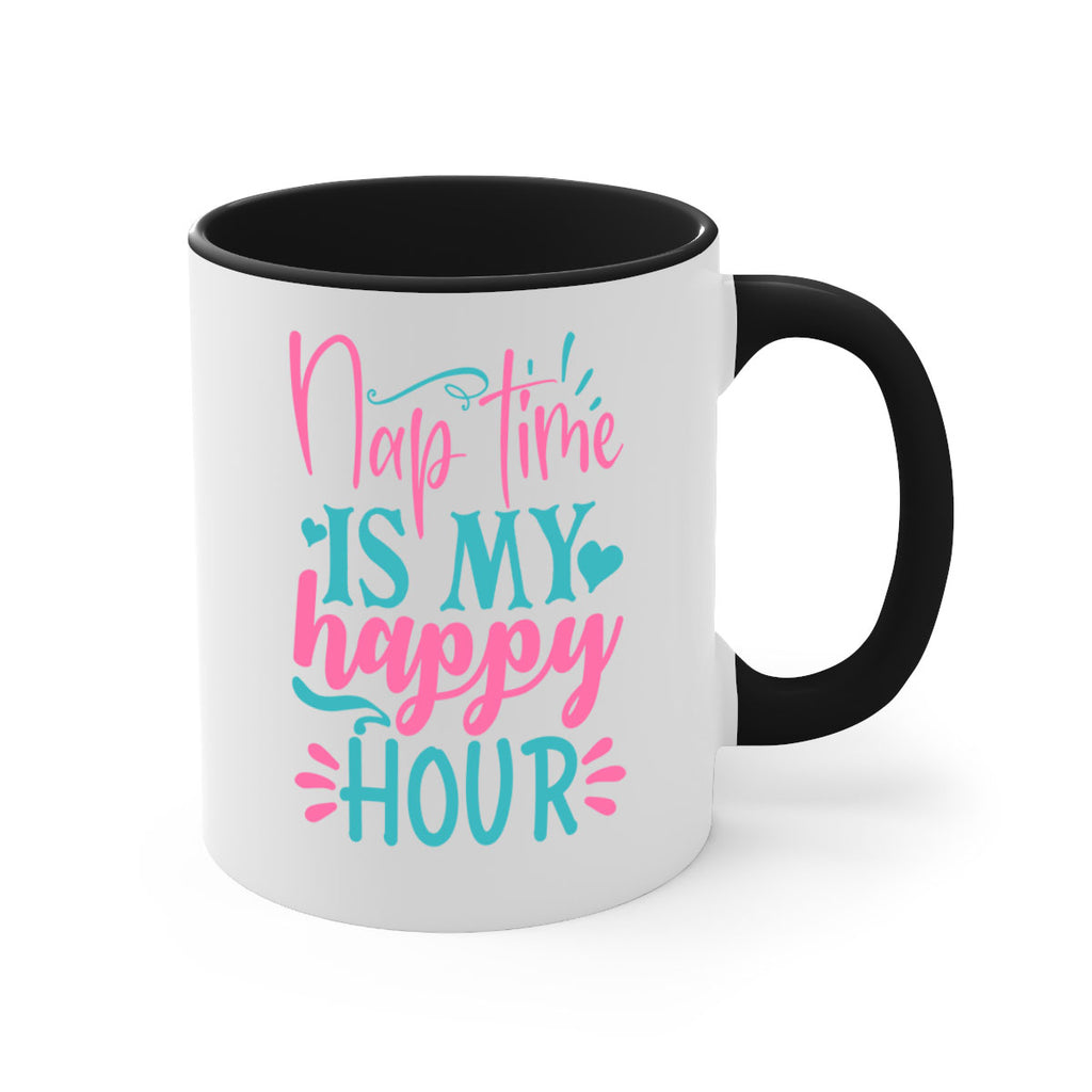nap time is my happy hour 306#- mom-Mug / Coffee Cup