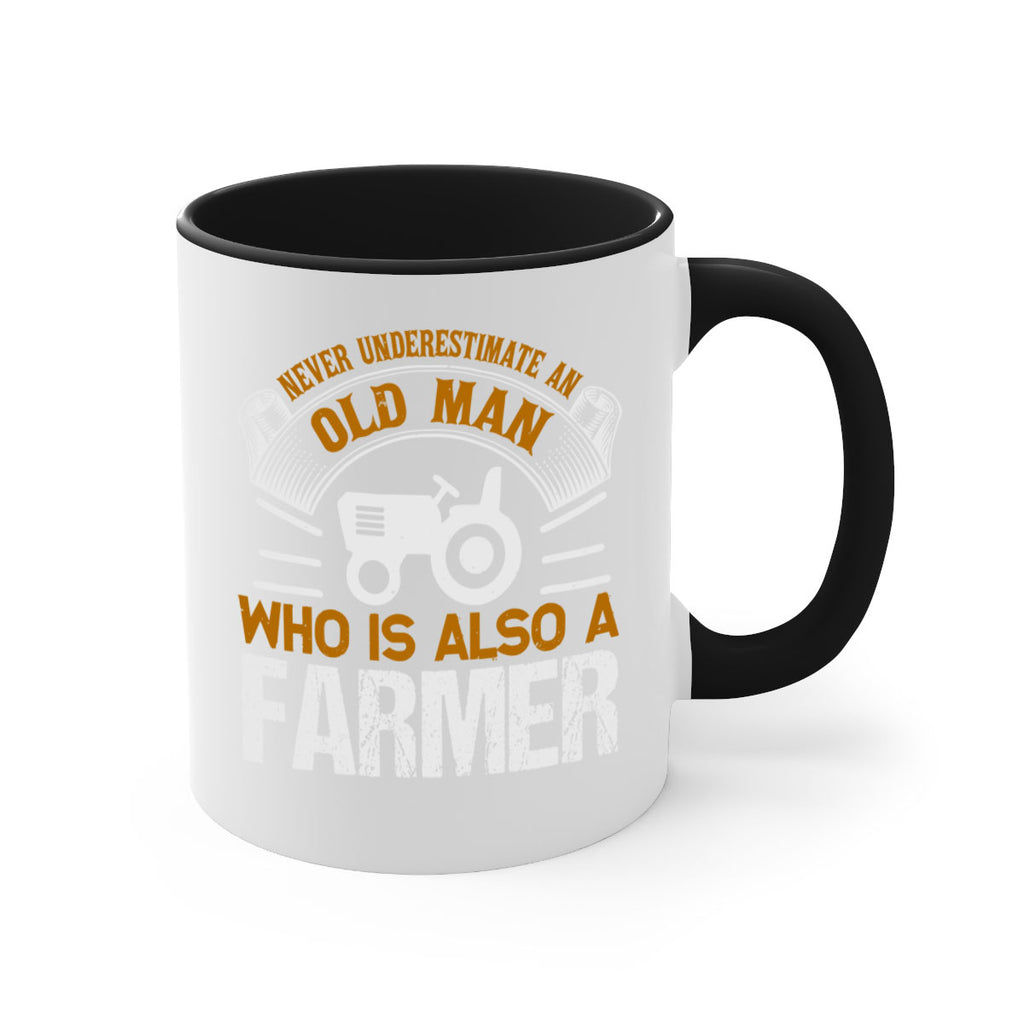 never understimate an old man 41#- Farm and garden-Mug / Coffee Cup