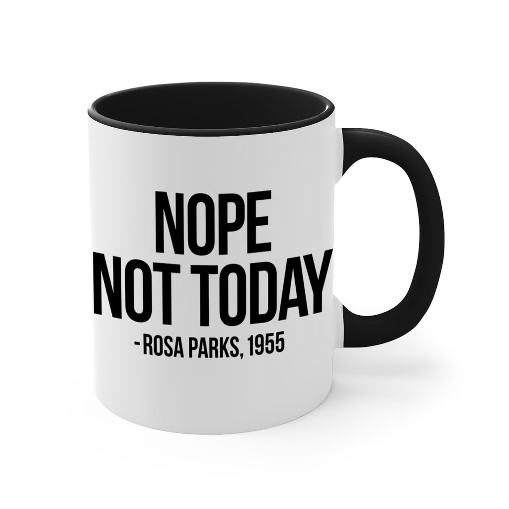 nope not today rosa parks 60#- black words - phrases-Mug / Coffee Cup