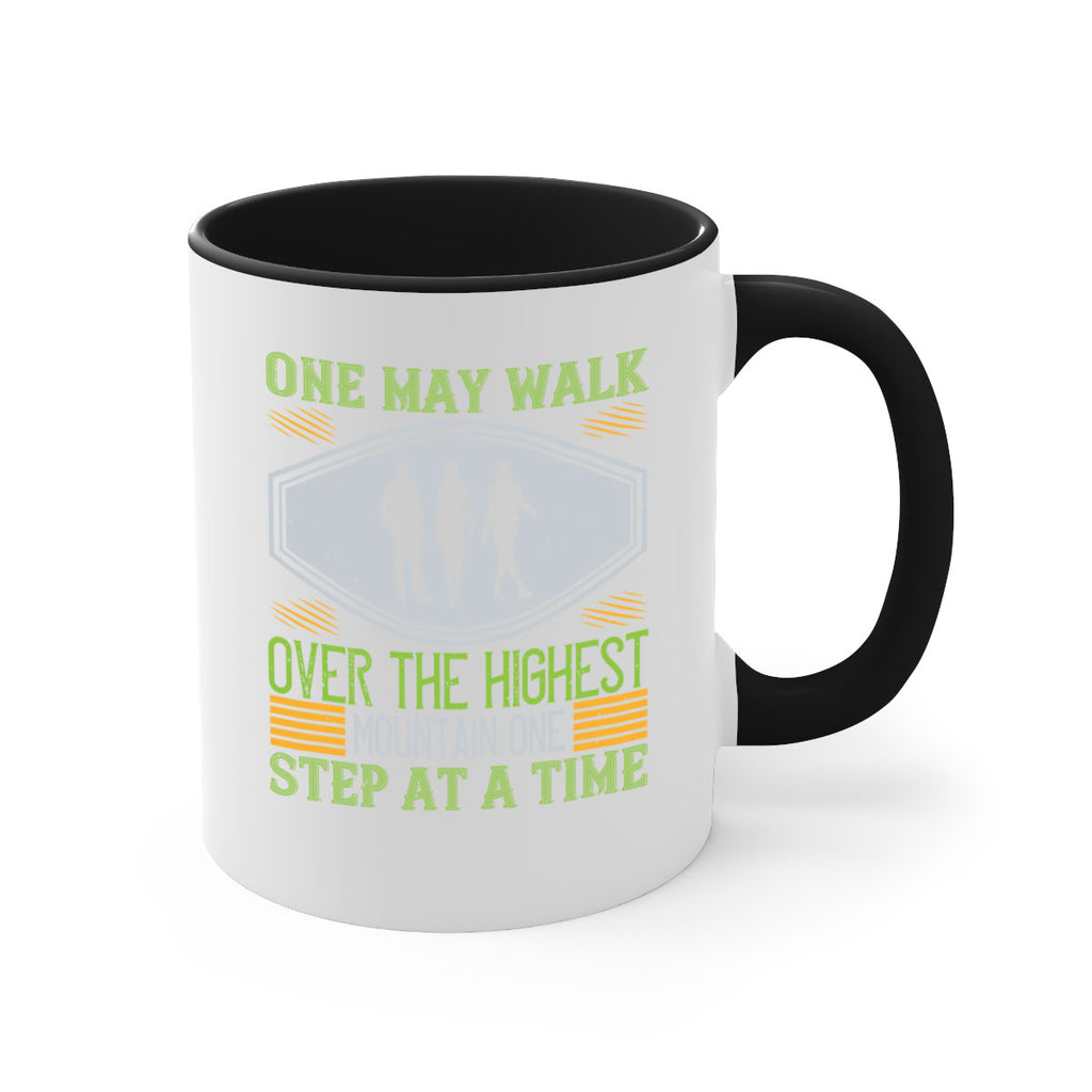 one may walk over the highest mountain one step at a time 35#- walking-Mug / Coffee Cup