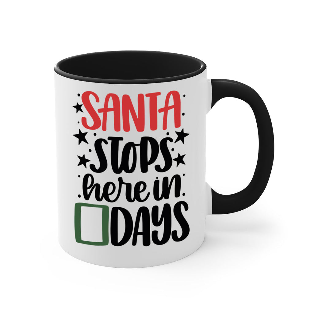 santa stops here in days 59#- christmas-Mug / Coffee Cup
