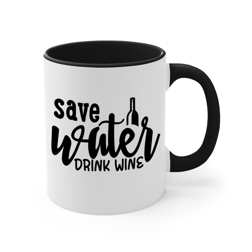 save water drink wine 169#- wine-Mug / Coffee Cup