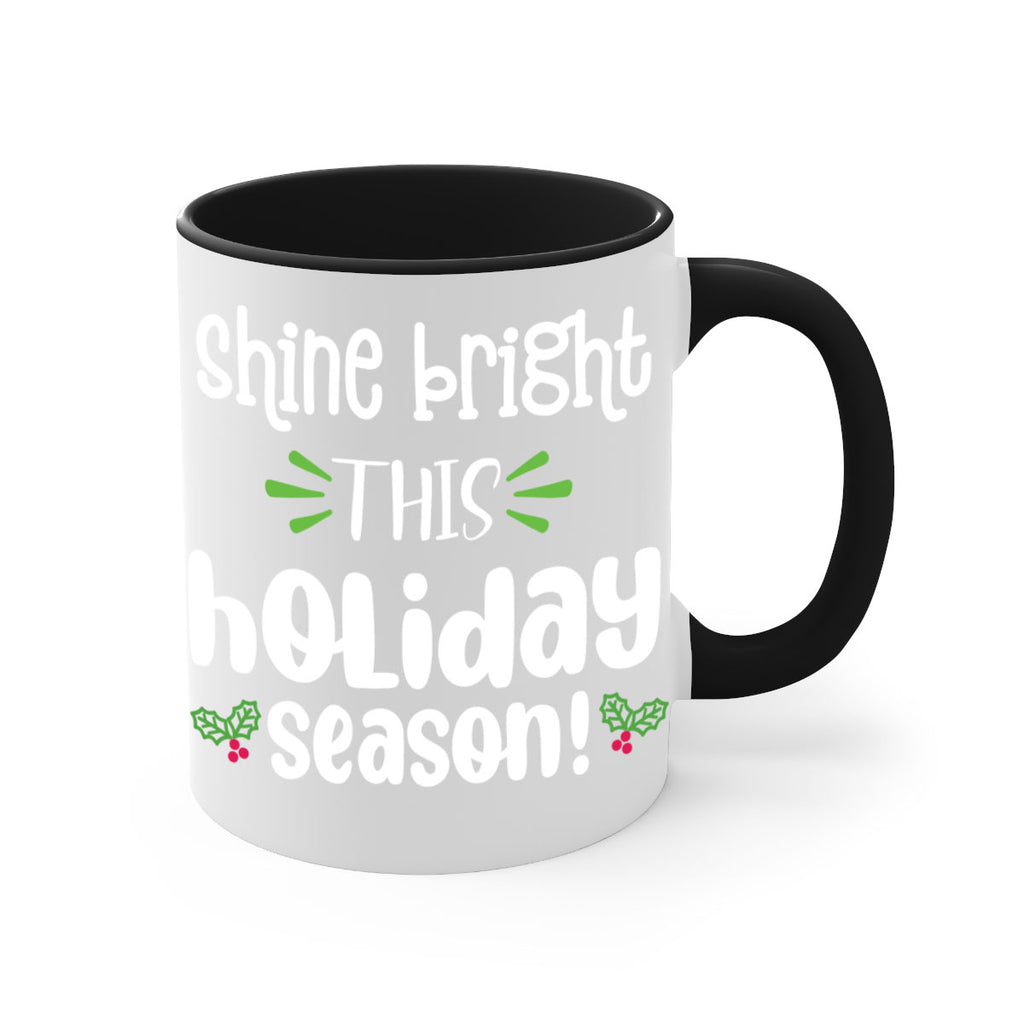 shine bright this holiday season! style 1172#- christmas-Mug / Coffee Cup