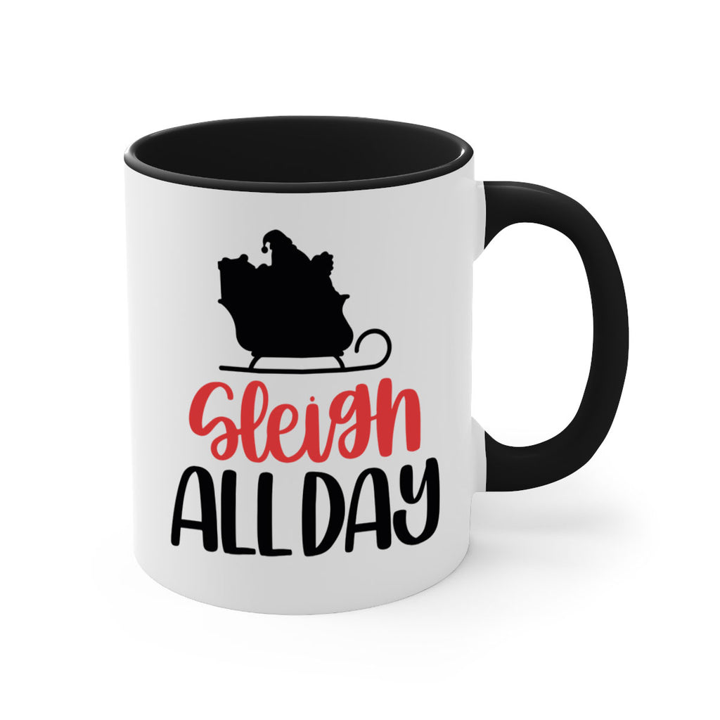 sleigh all day 46#- christmas-Mug / Coffee Cup