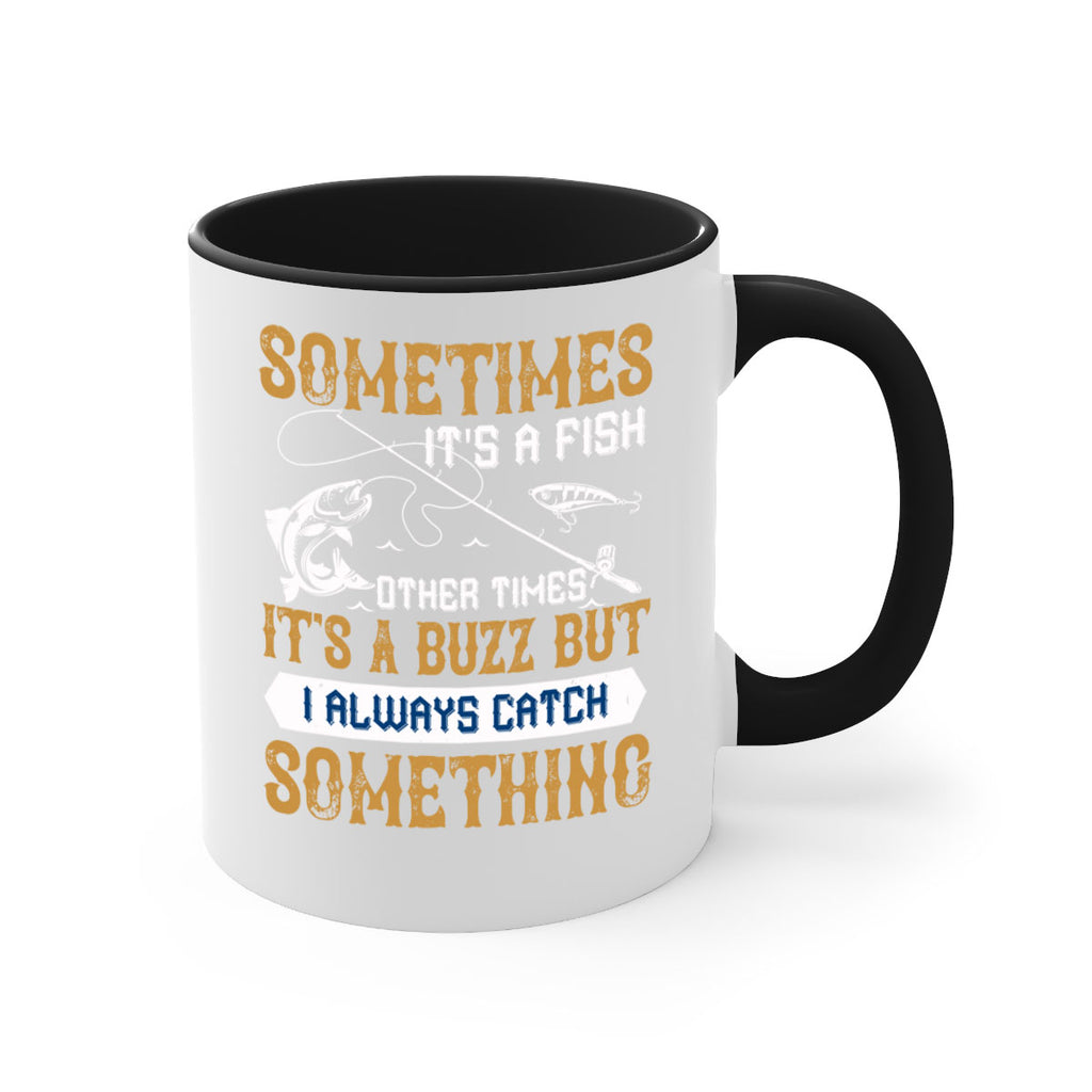 sometimes its a fish other times 35#- fishing-Mug / Coffee Cup