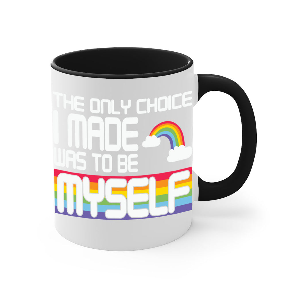 the only choice i made lgbt 13#- lgbt-Mug / Coffee Cup