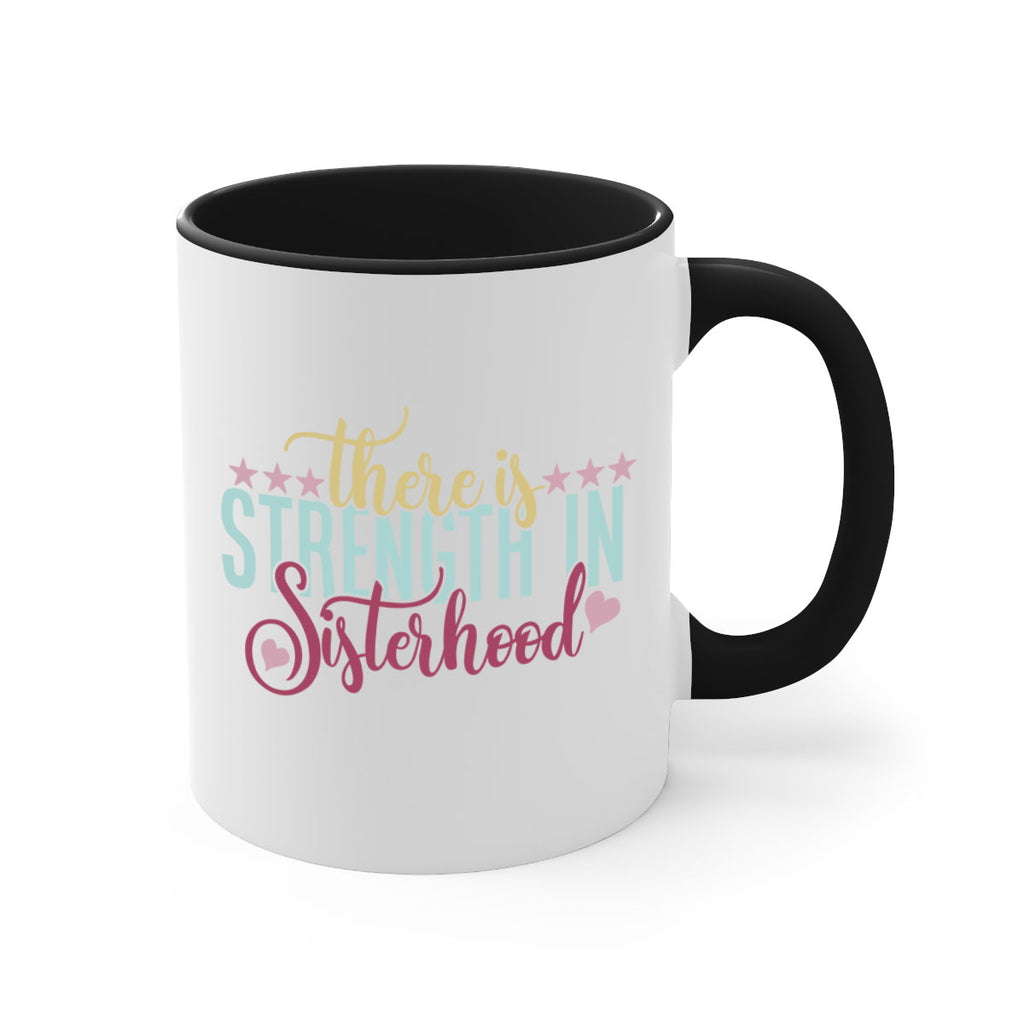 there is strength in sisterhood 53#- sister-Mug / Coffee Cup