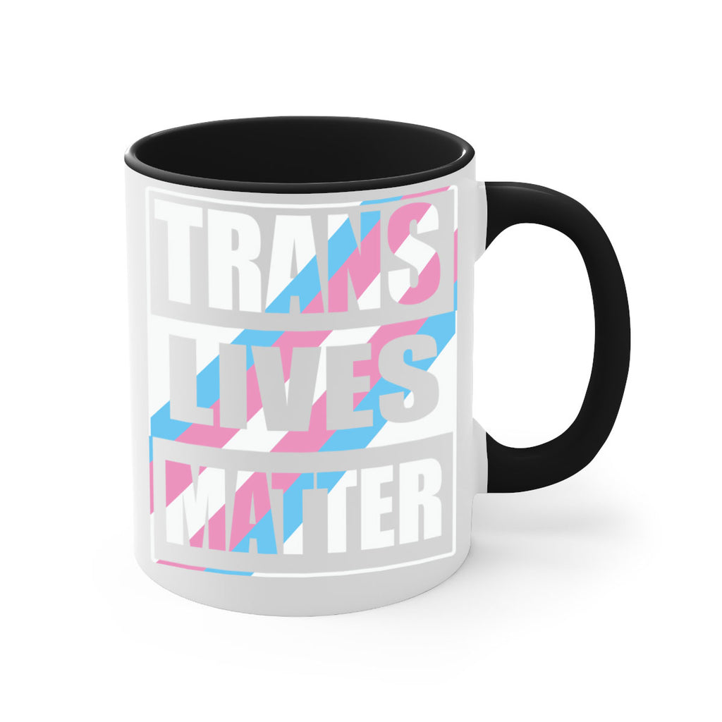 trans lives matter lgbt 11#- lgbt-Mug / Coffee Cup