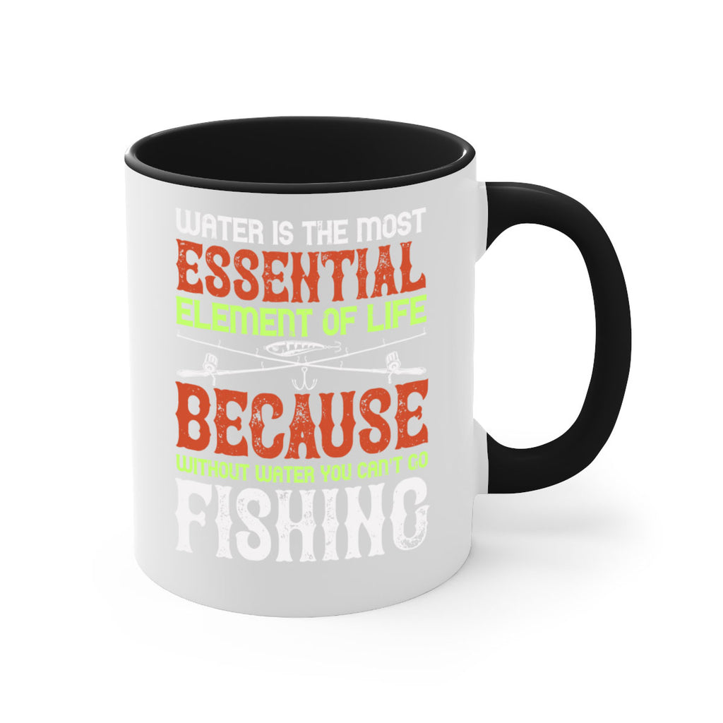 water is the most essential 18#- fishing-Mug / Coffee Cup