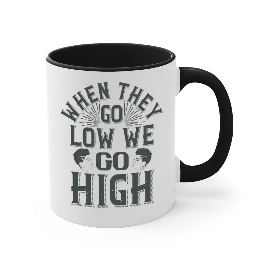 when they go low we go high Style 1#- Afro - Black-Mug / Coffee Cup