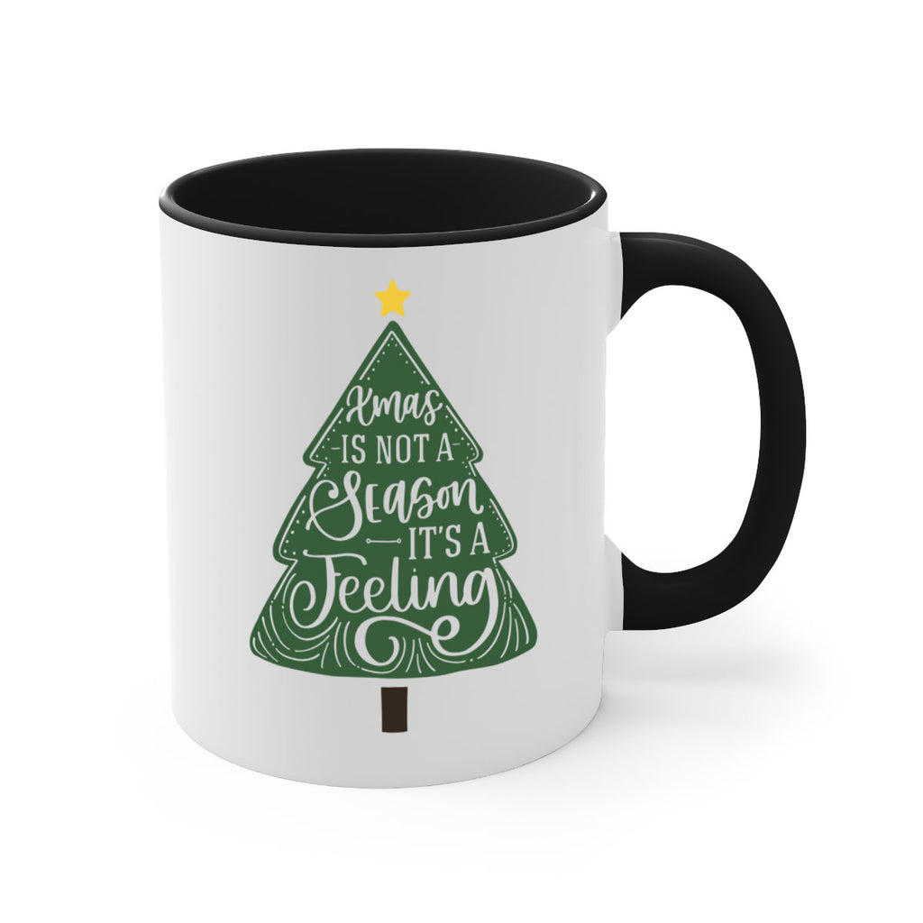 xmas is not season its a feeling 26#- christmas-Mug / Coffee Cup