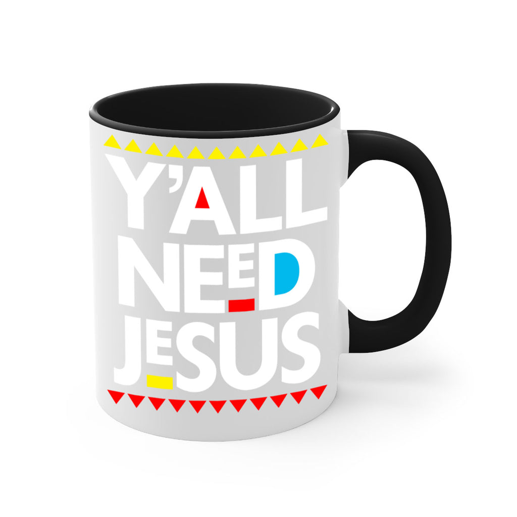 yall need jesus 4#- black words - phrases-Mug / Coffee Cup