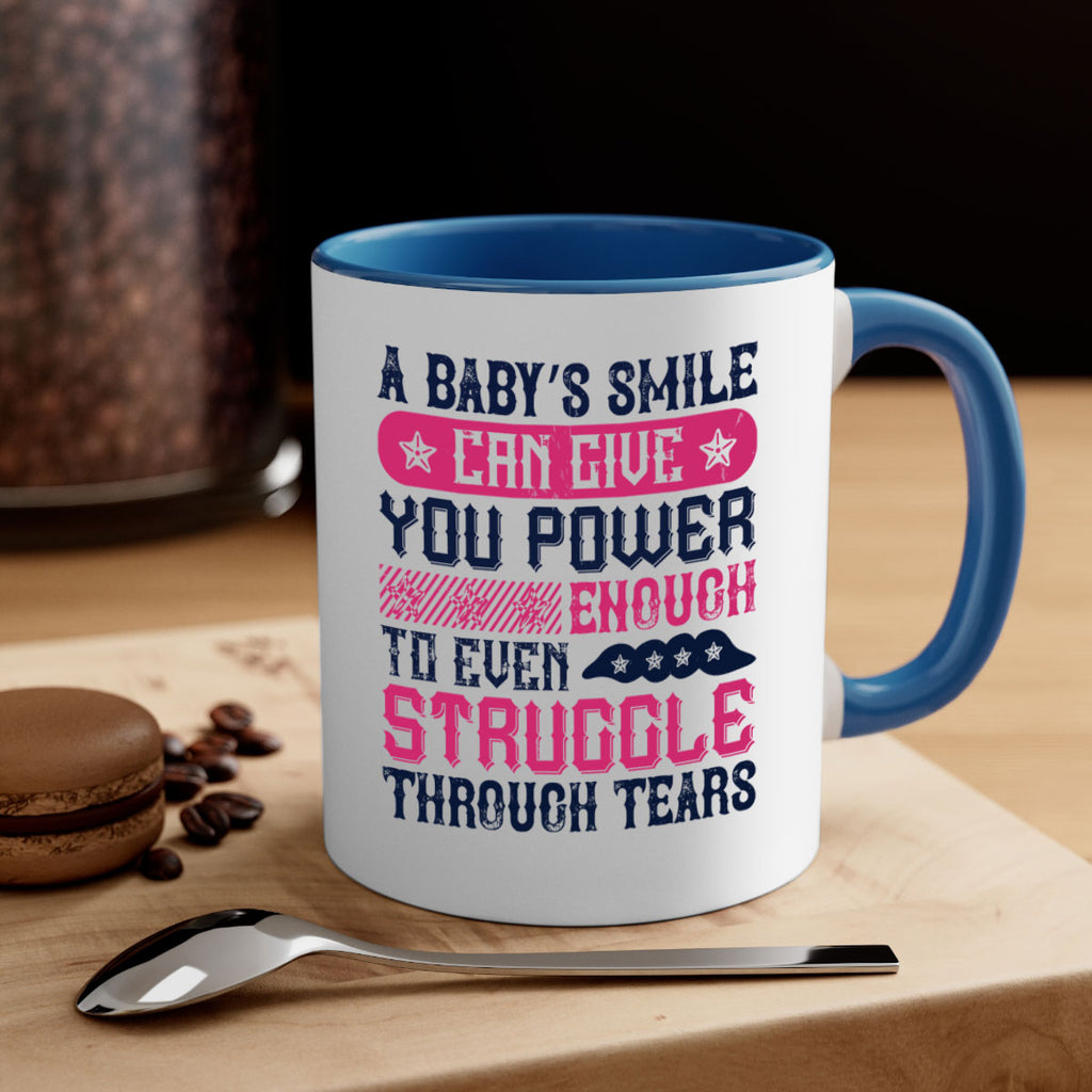 A baby’s smile can give you power… enough to even struggle through tears Style 136#- baby2-Mug / Coffee Cup