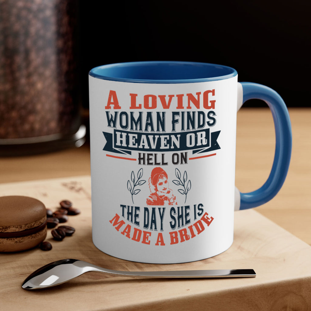 A loving woman finds heaven or hell on the day she is made a bride 94#- bride-Mug / Coffee Cup
