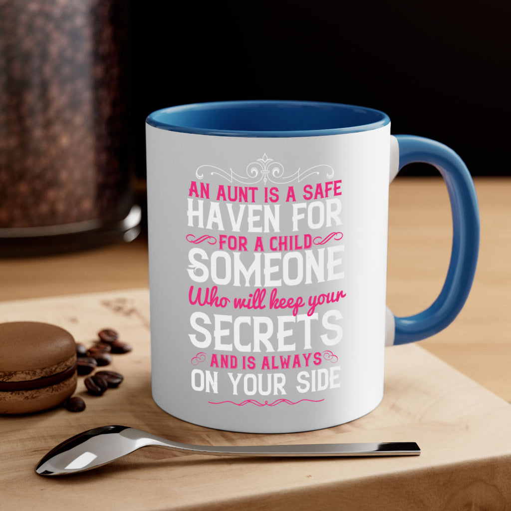An aunt is a safe haven for a child Someone who will keep your secrets Style 4#- aunt-Mug / Coffee Cup