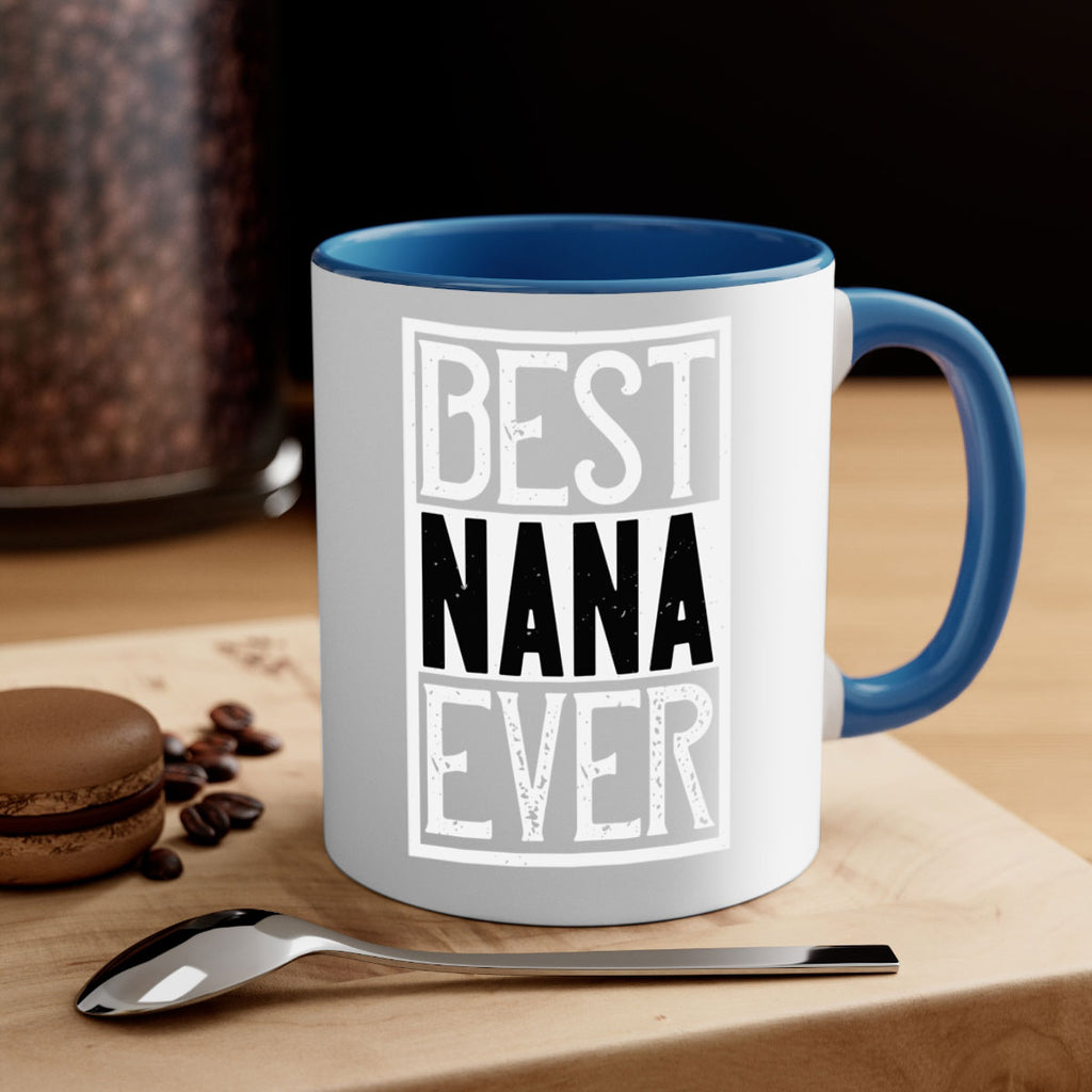 BEST NANA EVER 109#- grandma-Mug / Coffee Cup