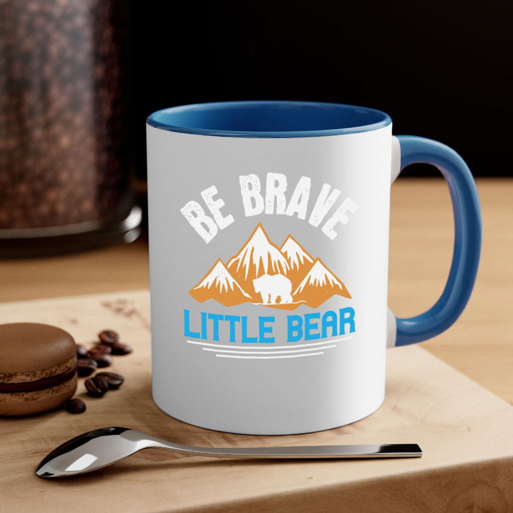 Be brave little bear 3#- bear-Mug / Coffee Cup