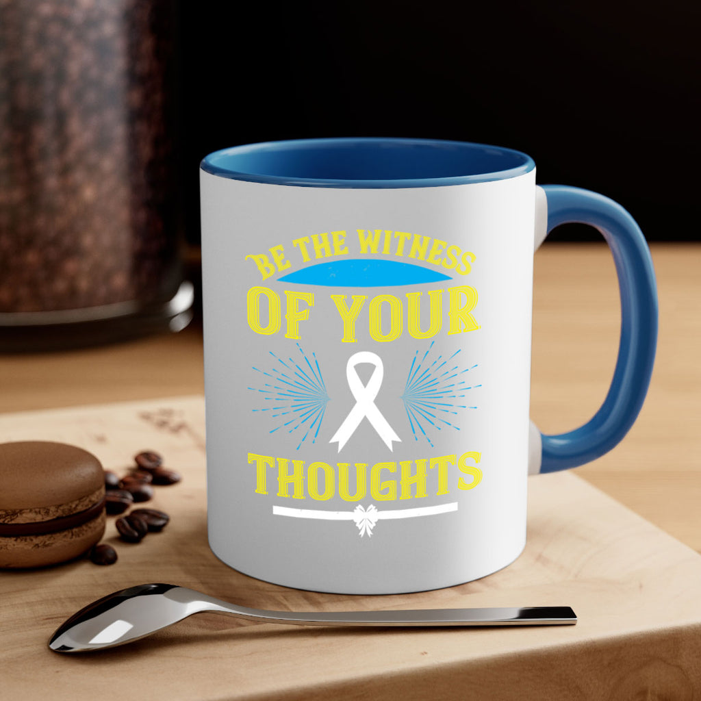 Be the witness of your thoughts Style 48#- Self awareness-Mug / Coffee Cup
