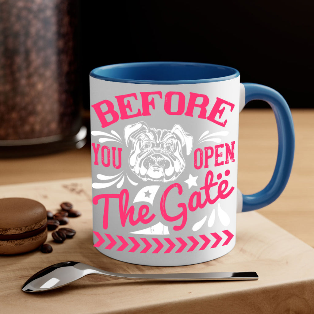 Before You Open The Gate Style 17#- Dog-Mug / Coffee Cup