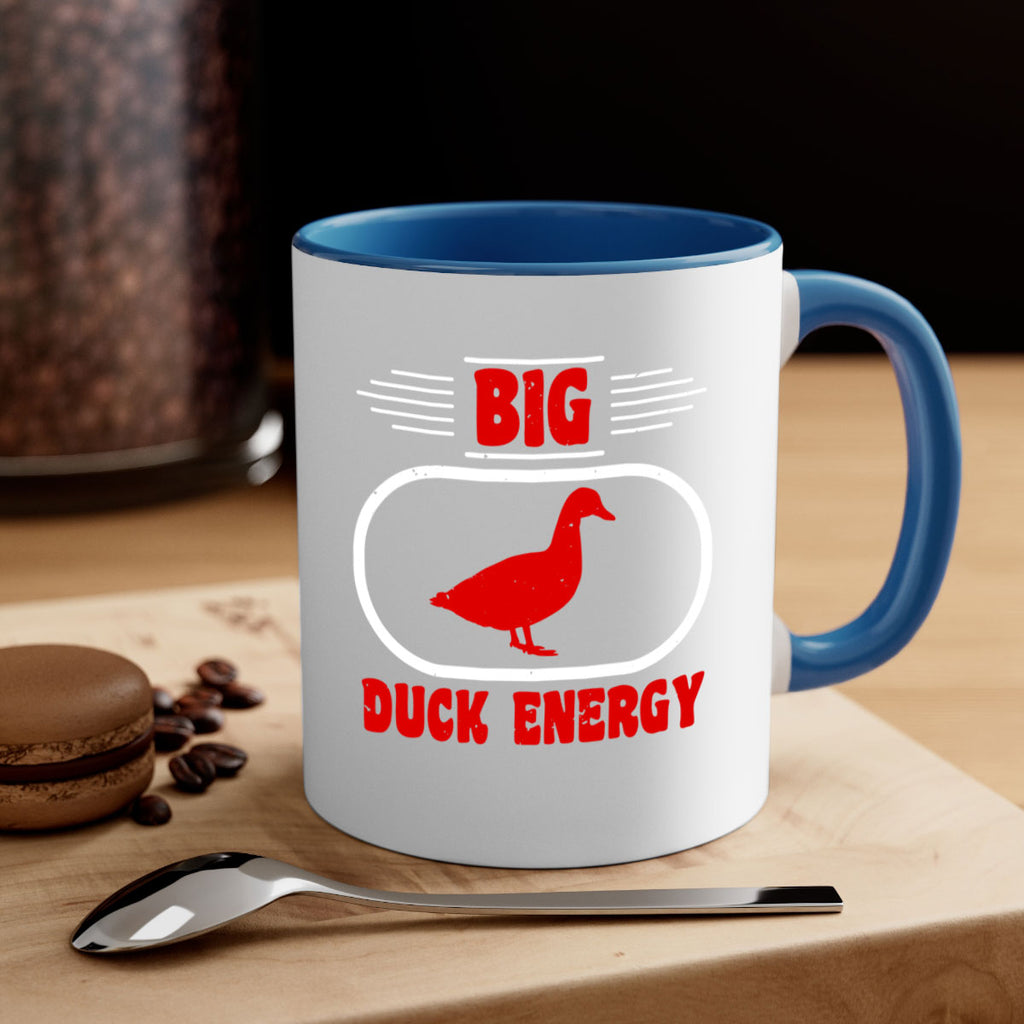 Big duck energy Style 6#- duck-Mug / Coffee Cup