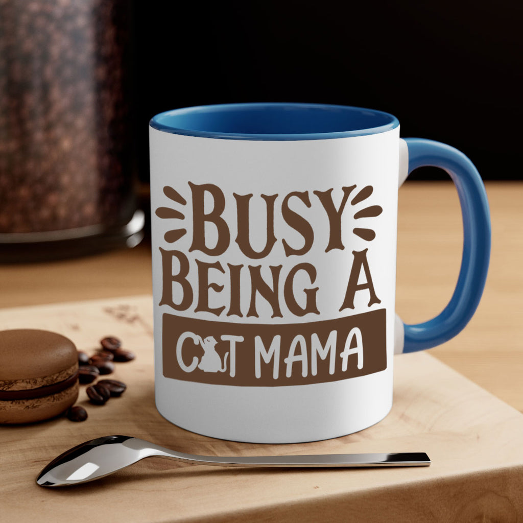 Busy Being A Cat Mama Style 2#- cat-Mug / Coffee Cup