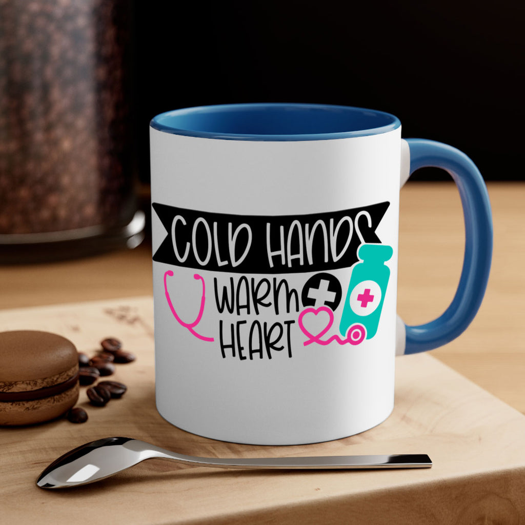 Cold Hands Warm Heart Style Style 205#- nurse-Mug / Coffee Cup