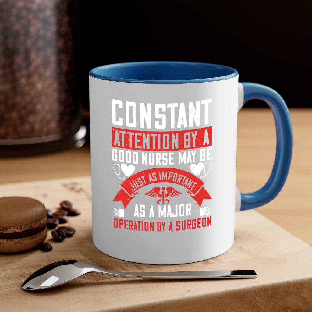 Constant attention by a good nurse may Style 408#- nurse-Mug / Coffee Cup